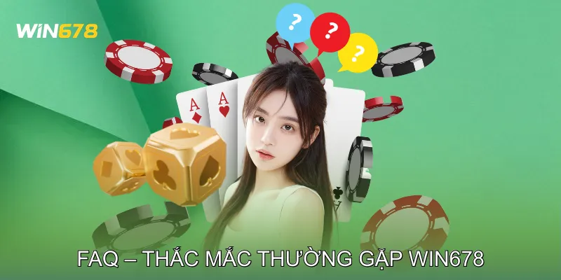 FAQ – Thắc Mắc Thường Gặp 