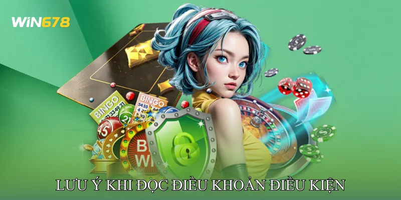 Lưu Ý Khi Đọc Điều Khoản Điều Kiện