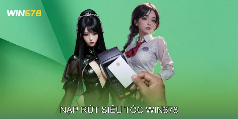 Nạp Rút Siêu Tốc 